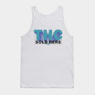 THC SOLD HERE _4 Tank Top